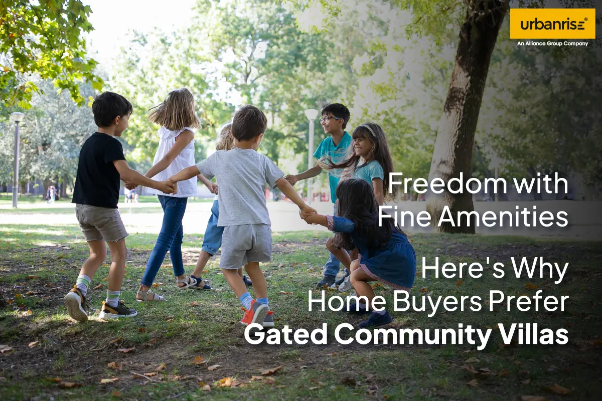 Freedom with Fine Amenities, Here's Why Home buyers prefer Gated Community Villas - Premium Villas for Sale in Chennai