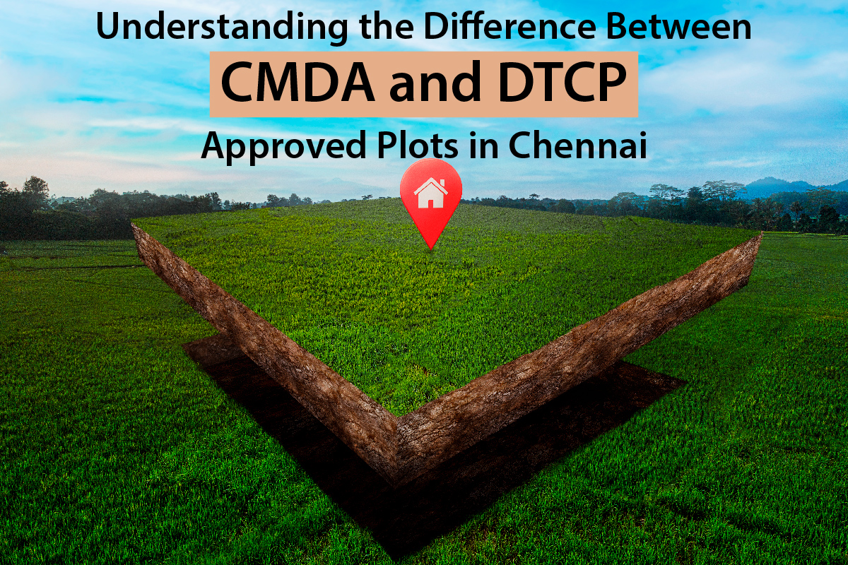 Illustration of a plot of land with a red location pin featuring a house icon, representing real estate in Chennai. The text reads “Understanding the Difference Between CMDA and DTCP Approved Plots in Chennai,” indicating a comparison between CMDA and DTCP plot approvals.